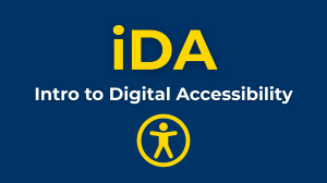 Course banner for Intro to Digital Accessibility (iDA). Large yellow text reads 'iDA' above smaller white text 'Intro to Digital Accessibility' on a dark blue background, with a yellow accessibility icon below.
