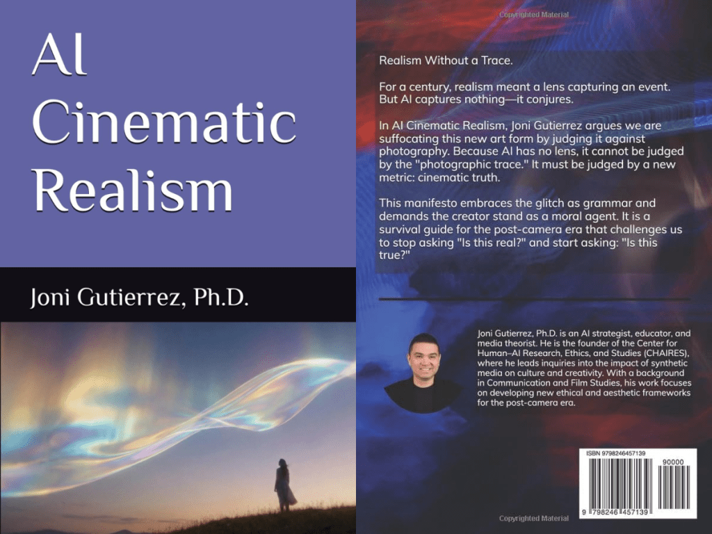 Two-page image showing the front and back cover of the paperback book AI Cinematic Realism by Joni Gutierrez, Ph.D. The front cover features a muted purple title panel above an image of a lone figure standing on a hill at dusk beneath an abstract, luminous, ribbon-like light in the sky. The back cover includes the manifesto text beginning with “Realism Without a Trace,” a short author bio, a small author portrait, and a barcode at the bottom.