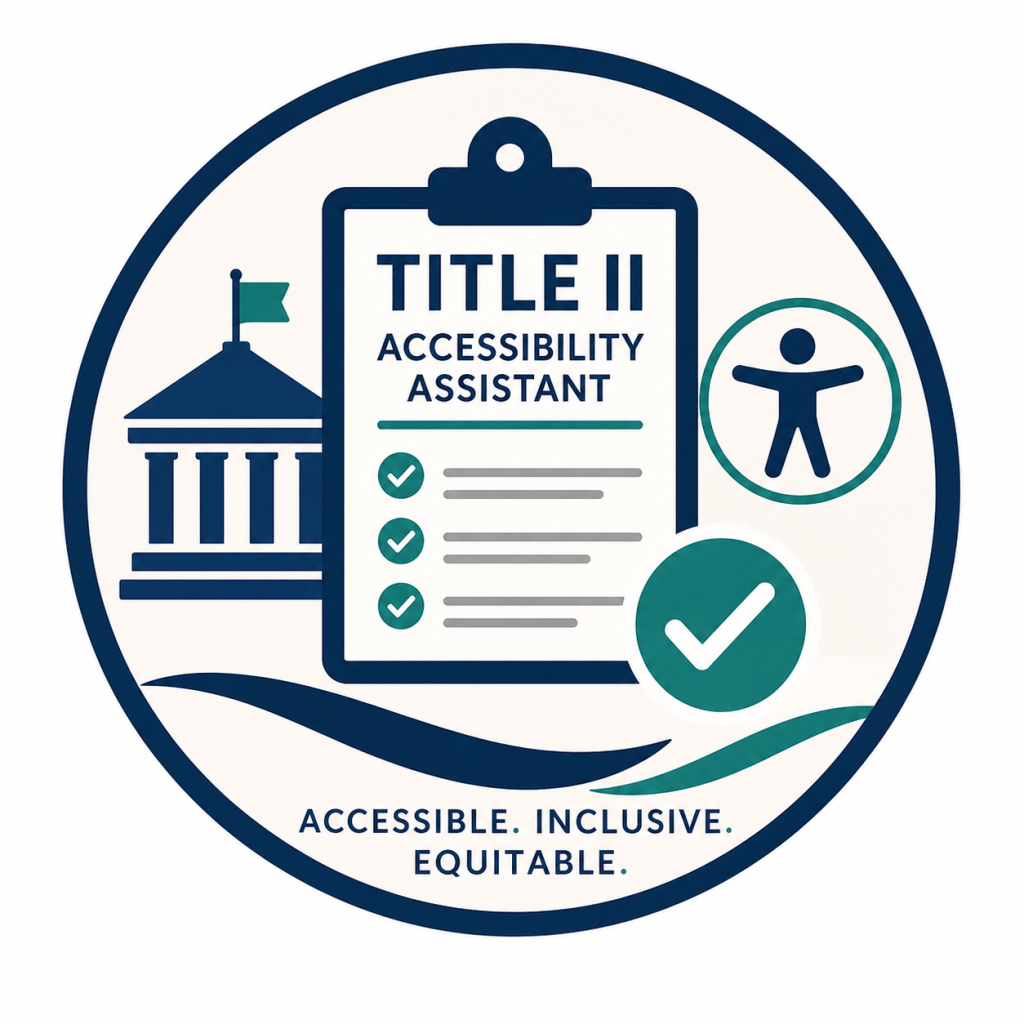 Circular icon showing a checklist labeled “Title II Accessibility Assistant,” with a courthouse symbol, accessibility icon, and checkmarks.