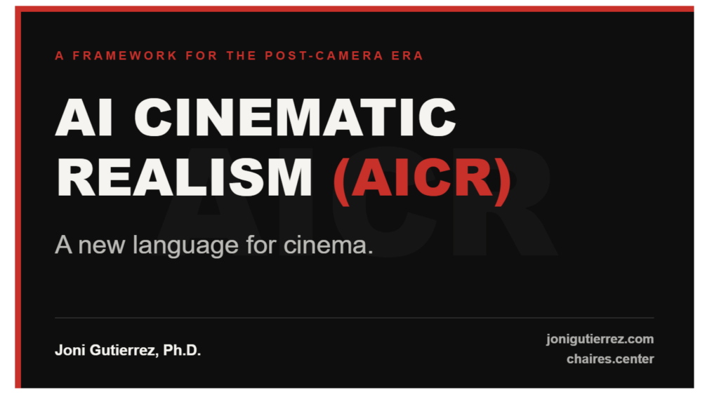 AI Cinematic Realism (AICR): A New Language for Cinema — Video Guide & Slide Deck
