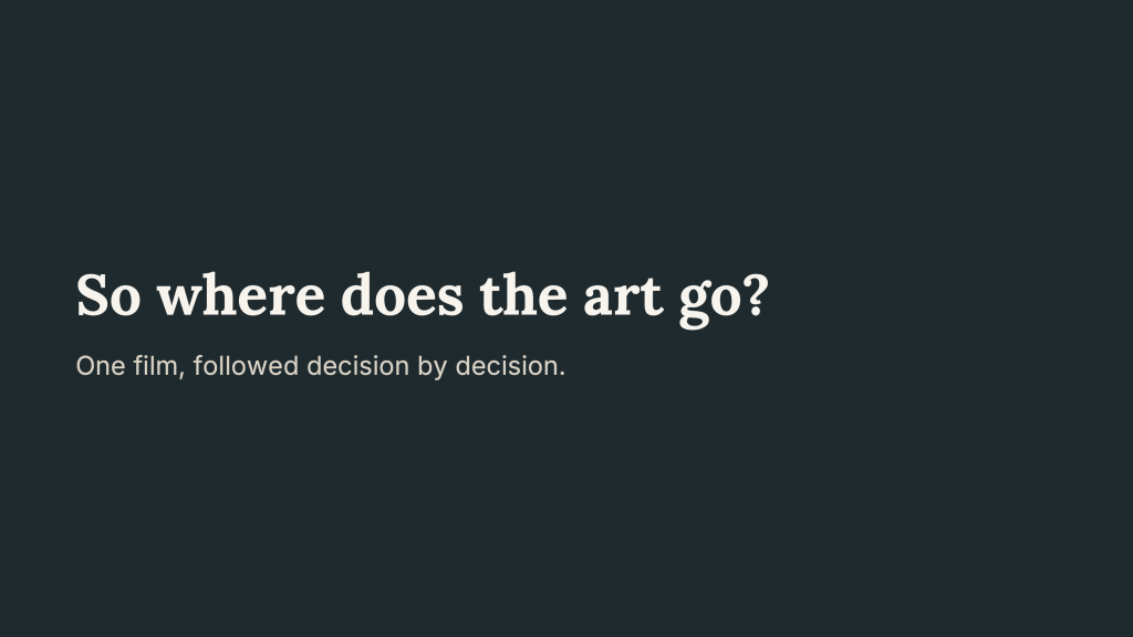 A dark transition slide asks, “So where does the art go?” The subtitle reads, “One film, followed decision by decision,” introducing the detailed AI Cinematic Realism examination of First Lesson.