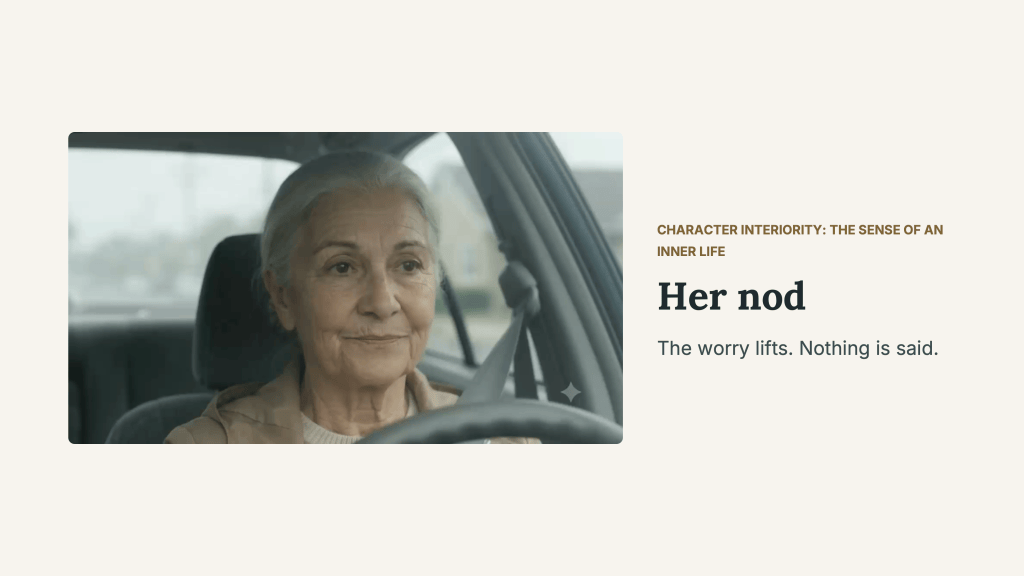 “Character interiority: The sense of an inner life.” A close-up shows Rosa in the driver’s seat, wearing her seat belt, with a slight smile and a softened expression. The title “Her nod” is followed by “The worry lifts. Nothing is said,” identifying a small gesture central to the AI Cinematic Realism reading of the film.